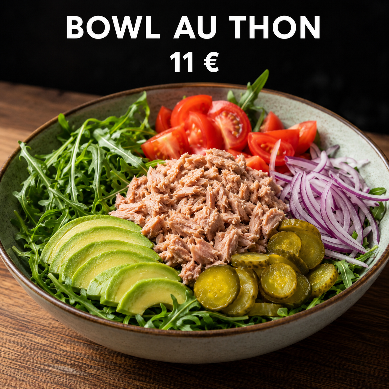 Bowl au thon 11 euros